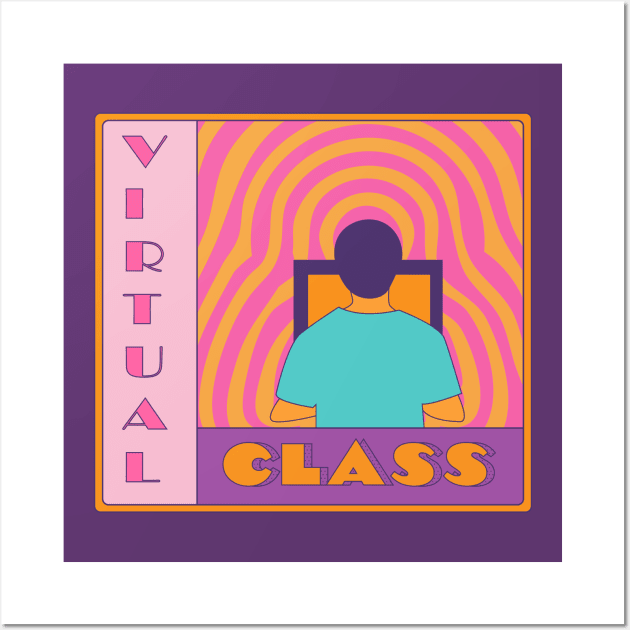 Virtual Class Wall Art by technicolorable